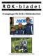 Ronneby Orienteringsklubb Nr 8 September 2008. R O K - b l a d e t. Framgångar för ROK i Blåbärskavlen! Henke, Lukas & Jakob vann klass B!