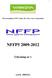 Försvarsmakten, FMV, Saab AB, Volvo Aero Corporation NFFP5 2009-2012 Utlysning nr 1 (ver8, 090312)