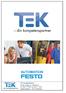 AUTOMATION. TEK Kompetenscentrum E-post: tek@tek.se www.tek.se Tel. 035-17 18 90 Fax: 035-17 18 99 Slottsjordsvägen 3, 302 39 Halmstad