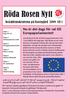 Röda Rosen Nytt. Nu är det dags för val till Europaparlamentet! Socialdemokraterna på Rosengård 2009 NR 1