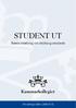STUDENT UT. Statens försäkring vid utbildning utomlands. Försäkringsvillkor 2006-07-01
