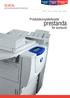 WorkCentre Pro 265/275. CopyCentre 265/275. WorkCentre 265/275. kopiera skriv ut scanna faxa e-posta. Produktionspaketerade. prestanda.