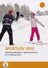 SPORTLOV 2015 Sportlovsaktiviteter i Sigtuna kommun 23-27 februari 2015
