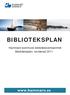 BIBLIOTEKSPLAN Hammarö kommuns biblioteksverksamhet Biblioteksplan, reviderad 2011