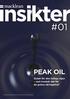 PEAK OIL. Slutet för den billiga oljan vad innebär det för de gröna näringarna?