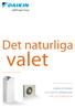 Det naturliga. valet KATALOG FÖR INSTALLATÖRER DAIKIN ALTHERMA LUFT/VATTEN VÄRMEPUMP FÖR LÅG TEMPERATUR