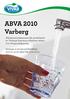 ABVA 2010 Varberg. Allmänna bestämmelser för användande av Varbergs kommuns allmänna vattenoch avloppsanläggning.