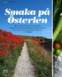 Smaka på Österlen. resa ÖSTERLEN. Text & foto: Cecilia Billgren. MILJÖSNÄLLA. Klimatcertifierade och goda tomater hos Ingelstorps Trädgård.