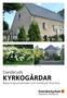 Danderyds kyrka. Danderyds. KYRKOGÅRDAR Begravningsverksamheten inom Danderyds församling