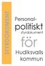 STYRDOKUMENT. Personalpolitiskt. styrdokument. för Hudiksvalls kommun
