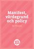 Manifest, värdegrund och policy. för Unizon