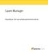 Spam Manager. Handbok för karantänadministratörer