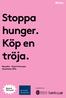 Stoppa hunger. Köp en tröja.