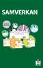 INLEDNING SAMVERKAN MALMÖ STAD. Samverkansavtal Malmö stad är ett kollektivavtal mellan Malmö stad och de kollektivavtalsbärande
