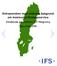 Entreprenörer med utländsk bakgrund om kommunal företagsservice. Enkätstudie genomförd av IFS Rådgivning September 2009