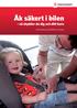 Åk säkert i bilen så skyddar du dig och ditt barn. Information på lättläst svenska
