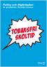 Policy och åtgärdsplan för grundskolan i Norrtälje kommun. Tobaksfri
