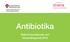 Samverkan mot antibiotikaresistens. Strama Västmanland och Läkemedelskommittén. Antibiotika. Rekommendationer och behandlingsmål 2013