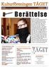 Berättelse. Kulturföreningen TÅGET. Årsmöte. Verksamhetsåret 2014. Antal medlemmar 309. www.taget.se