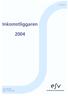 ESV 2004:3. Inkomstliggaren ISSN 0280-6967 ISBN 91-7249-168-X