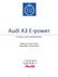 Audi A3 E power. En studie av Audis miljöbilsalternativ. Tillstånd och Trender, MJ1501 Talayeh Behfar, Yasmine Rasekh