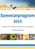 Sommarprogram. Aktiviteter för sommarlovslediga barn och ungdomar i Älvkarleby kommun