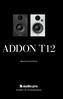 ADDON T12. Bruksanvisning 2X50W ACTIVE MONITOR 2X50W ACTIVE MONITOR OPTICAL IN SUB OUT AUX IN DC IN 17V LINE IN. DC OUT / 5V 250mA