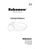 Bruksanvisning i original på svenska. Robotgräsklippare. RC302 / RC304 / RC306 TC150 / TC300 / TC500 MC150 / MC300 / MC500 Bruksanvisning
