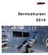 Medirum servicekurser 2014