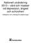 Nationell utvärdering 2013 vård och insatser vid depression, ångest och schizofreni. Indikatorer och underlag för bedömningar