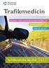 Trafikmedicin. Ny Trafikmedicinbok som e-bok s.12. Håranalyser ett bra alternativ för att styrka drogfrihet s.4. Ny körkortsbehörighet s.