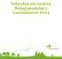Inbjudan att teckna förlagsandelar i Lantmännen 2014