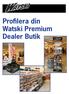 Profilera din Watski Premium Dealer Butik