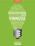 VINNOVA INFORMATION VI 2014:03 GLOBALT LEDANDE INNOVATIONSKRAFT HÅLLBAR TILLVÄXT ÅRSREDOVISNING HÖGTEKNOLOGISK ÅTERVINNING SMÅFÖRETAG VINNOVA