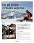 Lyx på skidor i franska Alperna