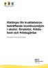 Riktlinjer för kvalitetskrav beträffande inomhusmiljön i skolor, förskolor, fritidshem och fritidsgårdar