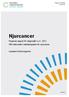 Njurcancer. Regional rapport för diagnosår t.o.m. 2012 från Nationella kvalitetsregistret för njurcancer. Uppsala-Örebroregionen