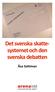 Det svenska skatte- systemet