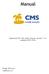 Manual. Anpassad för CMS Made Simple version 1.9.x (uppdaterad 2011-10-16) Birger Eriksson webblots.se