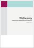 WebSurvey. Snabbguide för webbaserade kursutvärderingar. version 2013-09-12