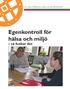 Egenkontroll för hälsa och miljö så funkar det