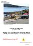 Hjälp oss städa din strand 2011. Coca-Cola och Städa Sverige presenterar stolt: STÄDA SVERIGE. Hjälp oss städa din strand 2011