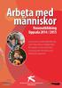 Arbeta med människor. Vuxenutbildning Uppsala 2014 / 2015