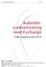 Kalendersynkronisering. med Exchange. Vitec Express juli 2014 INSTRUKTIONSMANUAL FRÅN VITEC