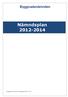 Byggnadsnämnden. Nämndsplan 2012-2014. Antagen 2012-02-29, reviderad 2012-12-19