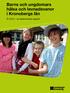 Barns och ungdomars hälsa och levnadsvanor i Kronobergs län. År 2012 en beskrivande rapport