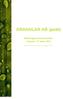 GRANULAR AB (publ) Delårsrapport för koncernen 1 januari 31 mars, 2015