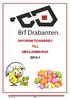 INFORMATIONSBREV TILL MEDLEMMARNA 2013-1