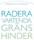 GRÄNSHINDER FÖR NÄRINGSLIVET