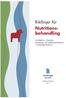 Riktlinjer för Nutritionsbehandling. vid Medicin-, Geriatrik-, Kardiologi- och Infektionsklinikerna i Landstinget Dalarna